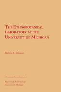 Book cover for 'The Ethnobotanical Laboratory at the University of Michigan'