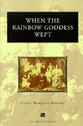 Cover image for 'When the Rainbow Goddess Wept'