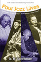 Cover image for 'Four Jazz Lives'