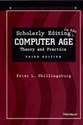 Cover image for 'Scholarly Editing in the Computer Age'