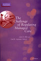 Cover image for 'The Challenge of Regulating Managed Care'