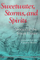 Cover image for 'Sweetwater, Storms, and Spirits'