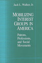 Cover image for 'Mobilizing Interest Groups in America'