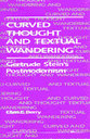 Cover image for 'Curved Thought and Textual Wandering'