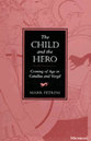 Cover image for 'The Child and the Hero'
