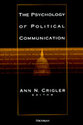 Cover image for 'The Psychology of Political Communication'