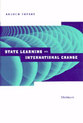 Cover image for 'State Learning and International Change'