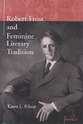 Cover image for 'Robert Frost and Feminine Literary Tradition'