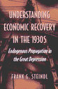 Cover image for 'Understanding Economic Recovery in the 1930s'