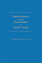 Cover image for 'Tragedy, Rhetoric, and the Historiography of Tacitus' Annales'