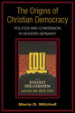 Cover image for 'The Origins of Christian Democracy'