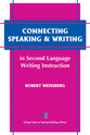 Cover image for 'Connecting Speaking & Writing in Second Language Writing Instruction'