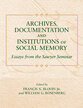 Cover image for 'Archives, Documentation, and Institutions of Social Memory'