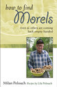 Cover image for 'How to Find Morels'