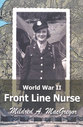 Cover image for 'World War II Front Line Nurse'