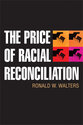Cover image for 'The Price of Racial Reconciliation'
