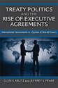 Cover image for 'Treaty Politics and the Rise of Executive Agreements'