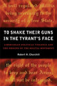 Cover image for 'To Shake Their Guns in the Tyrant's Face'