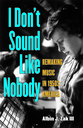 Cover image for 'I Don't Sound Like Nobody'