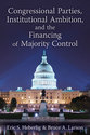 Cover image for 'Congressional Parties, Institutional Ambition, and the Financing of Majority Control'