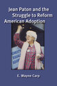 Cover image for 'Jean Paton and the Struggle to Reform American Adoption'