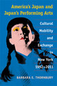 Cover image for 'America's Japan and Japan's Performing Arts'
