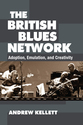 Cover image for 'The British Blues Network'