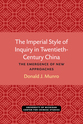 Cover image for 'The Imperial Style of Inquiry in Twentieth-Century China'