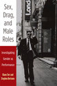 Cover image for 'Sex, Drag, and Male Roles'
