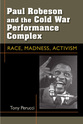 Cover image for 'Paul Robeson and the Cold War Performance Complex'