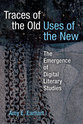 Cover image for 'Traces of the Old, Uses of the New'
