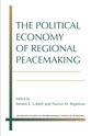 Cover image for 'The Political Economy of Regional Peacemaking'