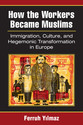 Cover image for 'How the Workers Became Muslims'