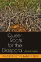 Cover image for 'Queer Roots for the Diaspora'
