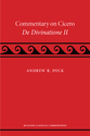 Cover image for 'A Commentary on Cicero, De Divinatione II'