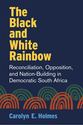 Cover image for 'The Black and White Rainbow'