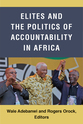 Cover image for 'Elites and the Politics of Accountability in Africa'