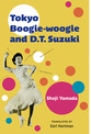 Cover image for 'Tokyo Boogie-woogie and D.T. Suzuki'