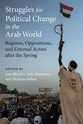 Cover image for 'Struggles for Political Change in the Arab World'