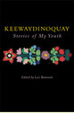 Cover image for 'Keewaydinoquay, Stories from My Youth'