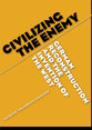 Cover image for 'Civilizing the Enemy'