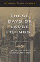 Cover image for 'These Days of Large Things'