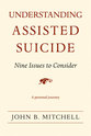 Cover image for 'Understanding Assisted Suicide'