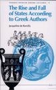 Cover image for 'The Rise and Fall of States According to Greek Authors'