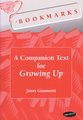 Cover image for 'Bookmarks: A Companion Text for Growing Up'