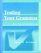 Cover image for 'Testing Your Grammar, Revised Edition'