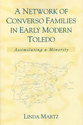 Cover image for 'A Network of Converso Families in Early Modern Toledo'