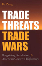 Cover image for 'Trade Threats, Trade Wars'