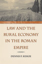 Cover image for 'Law and the Rural Economy in the Roman Empire'