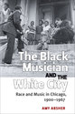 Cover image for 'The Black Musician and the White City'